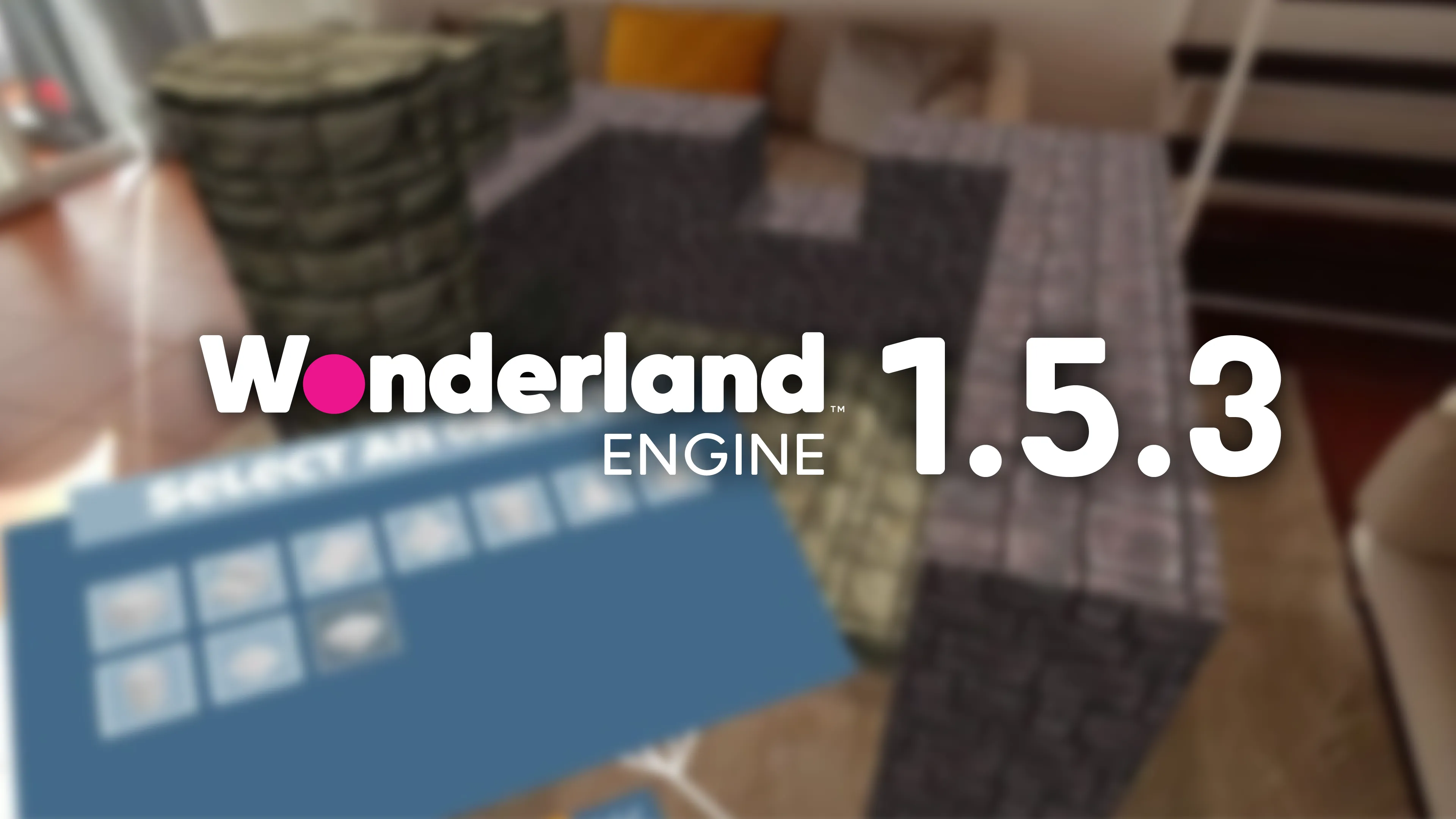 Wonderland Engine 1.5.3 - AR Templates and Bugfixes