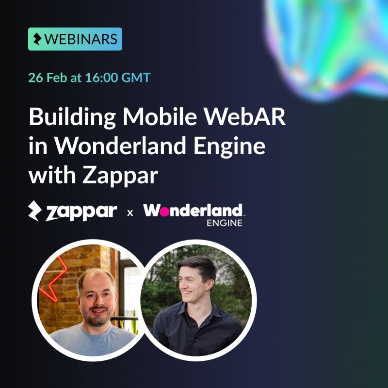 Zappar x Wonderland Engine Webinar