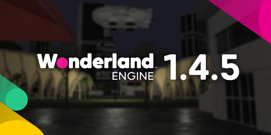 Wonderland Engine 1.4.5 - Miglioramenti di Stabilità
