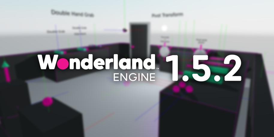 Wonderland Engine 1.5.2 - Audio-Encoding und Fehlerbehebungen